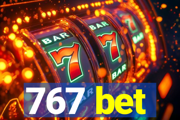 767 bet